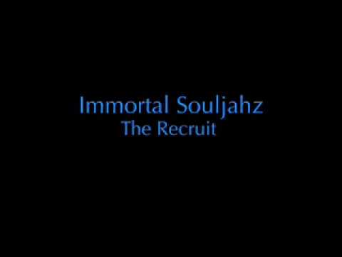 Immortal Souljahz-The Recruit.mov