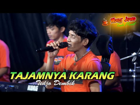 TAJAMNYA KARANG - TEDJO DEMBIK - WONGJOWO MADIUN x GB AUDIO PRO