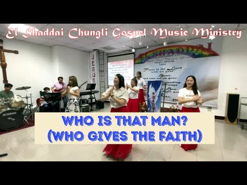 Who Is That Man? (Who Gives The Faith) [with Lyrics & Dance Steps] by El Shaddai Chungli Cell Group