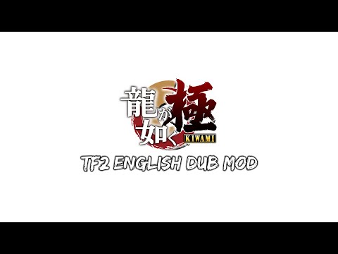 [Mod Trailer] Yakuza Kiwami TF2 English Dub Project