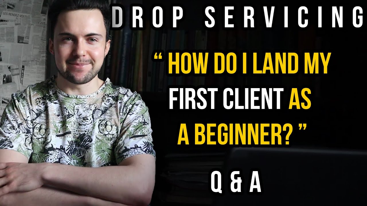 Drop Servicing Q&A: How Do I Land My First Client As A Beginner? | Ask Dylan Sigley