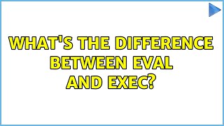 Unix &amp; Linux: What&#39;s the difference between eval and exec? (5 Solutions!!)