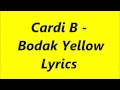 Bodak yellow lyrics video