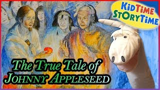 The True Tale of Johnny Appleseed READ ALOUD!