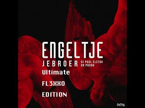 Jebroer ft. DJ Paul Elstak & Dr. Phunk - Engeltje (Ultimate FL3XXO Edition) #Hard