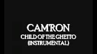 CAMRON - CHILD OF THE GHETTO INSTRUMENTAL