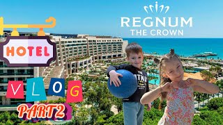 REGNUM THE CROWN HOTEL VLOG PART 2 💖