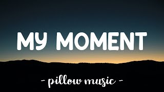 My Moment - MNA (Matthew Nino Azcuy) (Lyrics) 🎵