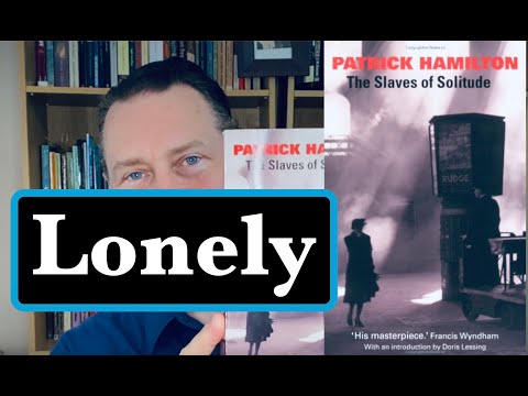 The Slaves Of Solitude, Patrick Hamilton - Book Review