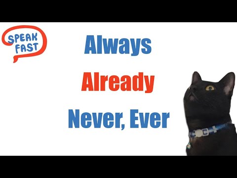Always, already, never and ever. Aprende a usarlos correctamente!