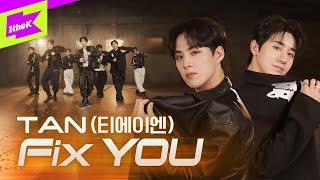 Download lagu 축🎉 데뷔 1주년🥇 야생돌 TAN (티에이엔)의 Fix YOU 퍼포먼스 | TAN (티에이엔) _ Fix YOU | 스페셜클립 | Special Clip mp3