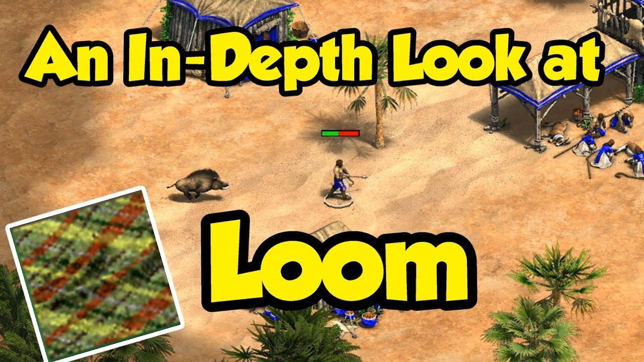 Loom in AoE2