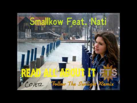 Smallkow feat. Nati - Read All About It (Follow The Sunlight Remix)