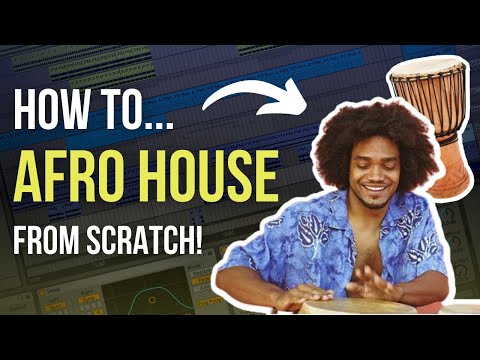 Create an Afro House Track (from scratch!)