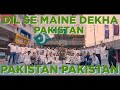 Dil Se Maine Dekha Pakistan x Pakistan Pakistan (OfficialMusicVideo) HD