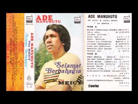 Ade Manuhutu - Selamat Berbahagia (Album Original Vol 1)