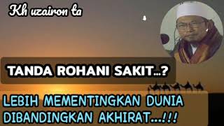 Download lagu TANDA ROHANI SAKIT...? BAYAN KH UZAIRON TEMBORO mp3