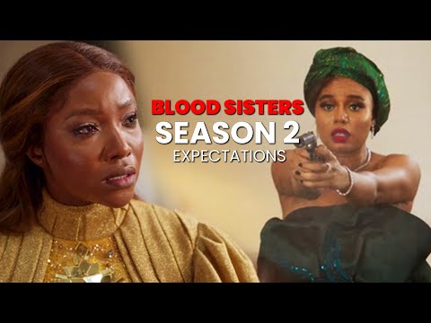 BLOOD SISTERS | SEASON 2 EXPECTATIONS