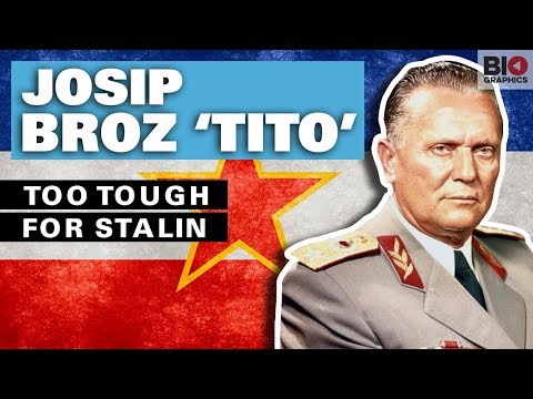 Josip Broz ‘Tito’: Too Tough for Stalin