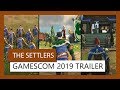 THE SETTLERS - GAMESCOM 2019 TRAILER