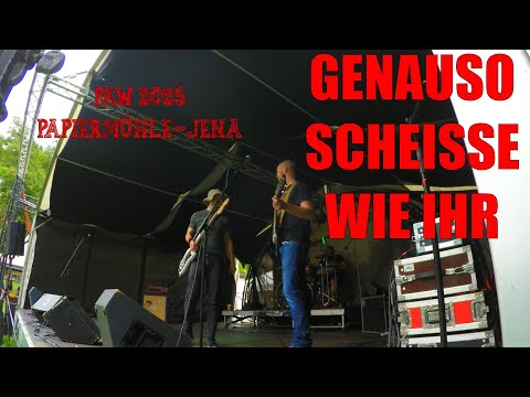 Genauso Scheisse wie Ihr beim PAW 2025 in der Papiermühle Jena