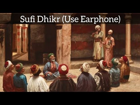 Sufi Dhikr (Turkish Way Of Zikr) | (Use Earphone)