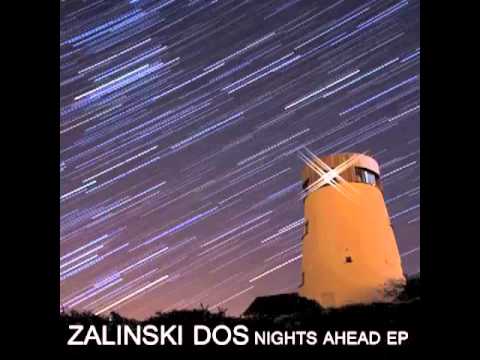 Zalinski Dos: Nights Ahead (Nights Ahead EP) [The Sound Of Everything]