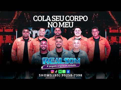 Banda Real Som – Cola seu corpo no meu (Lançamento dezembro 2025)@BandaRealSOM​