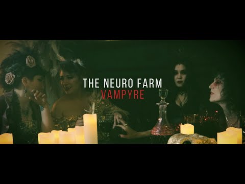 The Neuro Farm - Vampyre (Official Video)