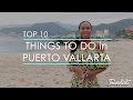 Top 10 Things to Do in Puerto Vallarta 