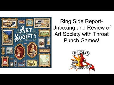 Ring Side Report-Board Unboxing and Game Review of Art Society