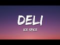 Ice Spice - Deli (Lyrics) Best Song Lyric 2023