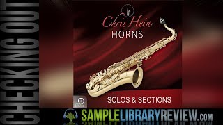 Video thumbnail for Checking Out: Chris Hein Horns Solo & Sessions by Sample Library Review