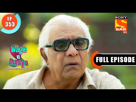 Srinivas's False Notion - Wagle Ki Duniya - Ep 353 - Full Episode - 17 May 2022
