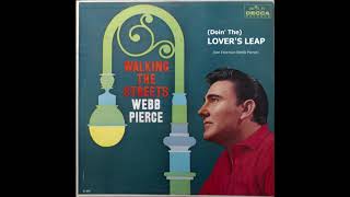 Webb Pierce - (Doin&#39; The) Lover&#39;s Leap