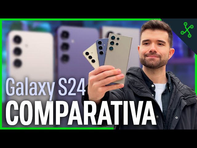 HE PROBADO todos los S24 y ESTE ES EL QUE COMPRARÍA | Samsung Galaxy S24 COMPARATIVA