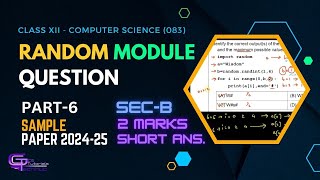 Download the video "🔥 💻 📍 CS | CLASS 12 | SQP 2024-25 | PART-6 | SECTION-B | RANDOM MODULE QUESTION 📍 🔥"