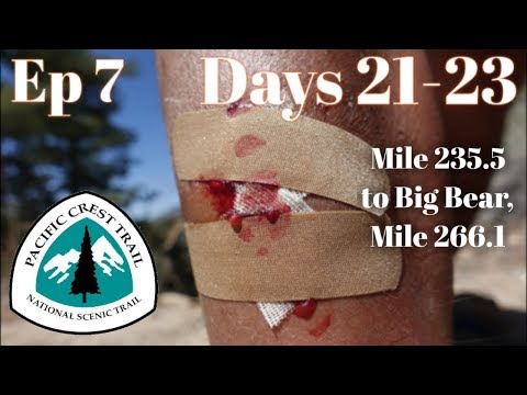PCT Ep 7 Days 21-23:  Only 4 Band-aids