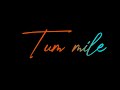 Tum Mile Dil Khile New Version Tum Mile Dil Khile Whatsapp Status New Song Status