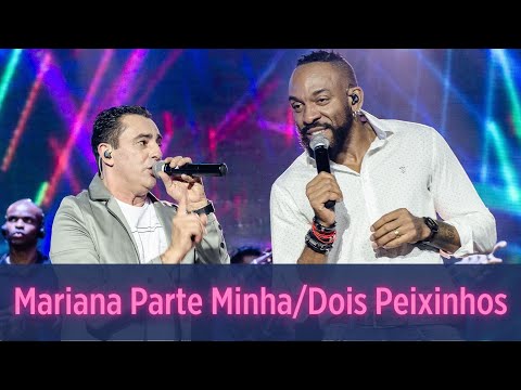 Marcelinho Freitas - Mariana Parte Minha / Dois Peixinhos - Part. Almirzinho Serra