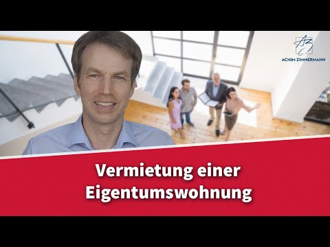Vermietung einer Eigentumswohnung immer zulässig? | Rechtsanwalt Dr. Achim Zimmermann