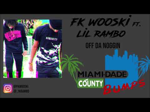 Fk Wooski ft Lil Rambo - Off Da Noggin (Audio)