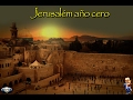 JERUSALEN año cero