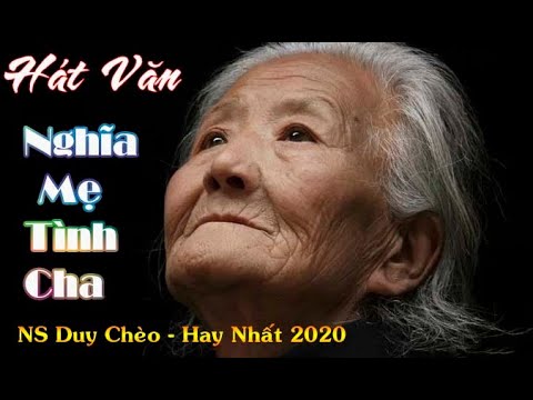 NS Duy Chèo| Hát Văn - Nghĩa Mẹ Tình Cha - Vu Lan Báo Hiếu