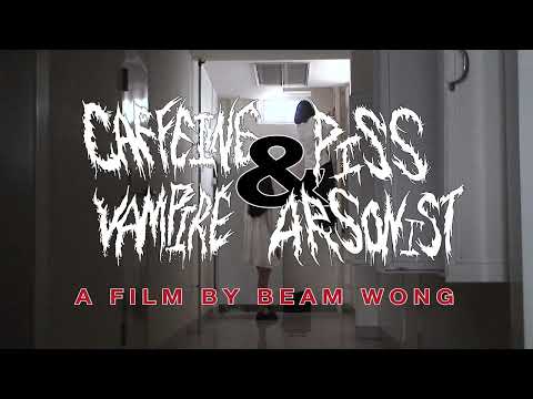 Caffeine Vampire and Piss Arsonist - Trailer