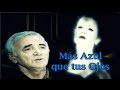 Édith Piaf & Charles Aznavour - Plus Bleu que tes ...