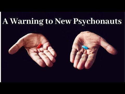 A Warning to New Psychonauts