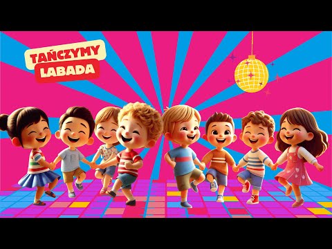 Tańczymy Labada - Magiczne Piosenki | Piosenki dla dzieci