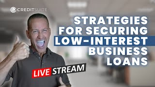 Live with Ty Crandall: Strategies for Securing Low-Interest Business Loans