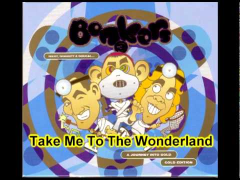 Bonkers 3 - Take Me To The Wonderland (9 OF 52)